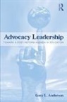 Gary L Anderson, Gary L. Anderson, Gary L. (New York University Anderson, Gary L. (New York University) Anderson, Anderson Gary L. - Advocacy Leadership