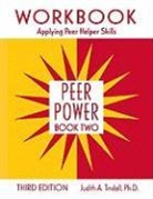 Judith A Tindall, Judith A. Tindall, Judith A. (Psychological Network Tindall, Tindall Judith A. - Peer Power, Book Two