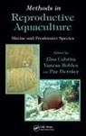 Elsa Robles Cabrita, Elsa Cabrita, Cabrita Elsa, Paz Herraez, Herraez Paz, Vanesa Robles... - Methods in Reproductive Aquaculture