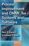 Emanuel Baker, Baker Emanuel, Ron S. Kenett, Ron S. Baker Kenett, Kenett Ron S. - Process Improvement and Cmmi for Systems and Software