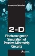 Alejandro Jimenez - 2-D Electromagnetic Simulation of Passive Microstrip Circuits