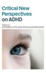 Gwynedd (University of Edinburgh Lloyd, David Cohen, Gwynedd Lloyd, Lloyd Gwynedd, Joan Stead, Stead Joan - Critical New Perspectives on Adhd