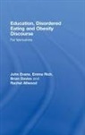 Rachel Allwood, Brian Davies, John Evans, John (Loughborough University Evans, Emma Rich - Education, Disordered Eating and Obesity Discourse