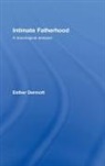 Esther Dermott, Dermott Esther - Intimate Fatherhood