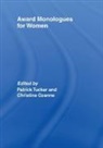 Patrick (The Original Shakespeare Company Tucker, Christine Ozanne, Ozanne Christine, Patrick Tucker, Tucker Patrick - Award Monologues for Women
