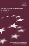 Keith (London School of Economics London Dowding, Keith Dowding, Dowding Keith, Patrick Dumont, Dumont Patrick - Selection of Ministers in Europe