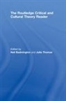Neil (Cardiff University Badmington, Neil (University of Cardiff Badmington, Neil Badmington, Badmington Neil, Julia Thomas - Routledge Critical and Cultural Theory Reader