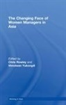 Chris Rowley, Chris (City University of London Rowley, Chris Yukongdi Rowley, Vimolwan Yukongdi, Yukongdi Vimolwan - Changing Face of Women Managers in Asia