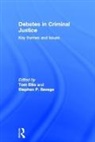 Tom (University of Portsmouth Ellis, Tom Ellis, Ellis Tom, Stephen Savage, Stephen P Savage, Savage Stephen - Debates in Criminal Justice