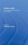 Christopher Rootes, Christopher (University of Kent At Canterb Rootes, Christopher Rootes, Rootes Christopher - Acting Locally