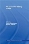 Michael Sedgwick Pokorny, John (London Metropolitan University Sedgwick, Michael Pokorny, Pokorny Michael, John Sedgwick, Sedgwick John - Economic History of Film