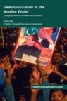 Frederic (University of Durham Volpi, Francesco Cavatorta, Cavatorta Francesco, Frederic Volpi, Volpi Frederic - Democratization in the Muslim World