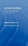 Elisabeth Kubler-Ross, Elisabeth Kübler-Ross - On Death and Dying