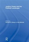 Kenneth (Swedish University of Life Science Olwig, Kenneth Mitchell Olwig, Donald Mitchell, Kenneth Olwig, Olwig Kenneth - Justice, Power and the Political Landscape