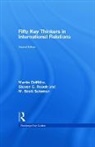 Martin Griffiths, Martin Roach Griffiths, Steven C. Roach, Roach Steven C., M. Scott Solomon, Solomon M. Scott - Fifty Key Thinkers in International Relations