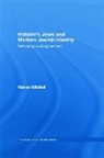Harvey Mitchell, Harvey (University of British Columbia Mitchell - Voltaire''s Jews and Modern Jewish Identity