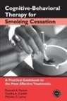 Cynthia A Conklin, Cynthia A. Conklin, Michele D Levine, Michele D. Levine, Kenneth A Perkins, Kenneth A. Perkins... - Cognitive-Behavioral Therapy for Smoking Cessation