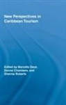 Marcella Chambers Daye, Donna Chambers, Chambers Donna, Marcella Daye, Daye Marcella, Sherma Roberts... - New Perspectives in Caribbean Tourism