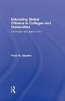 Peter N. Stearns, Peter N. (George Mason University) Stearns - Educating Global Citizens in Colleges and Universities