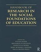 Steven Gallegos Tozer, Mary Bushnell Greiner, Bernardo P Gallegos, Bernardo P. Gallegos, Gallegos Bernardo P., Paula Groves Price... - Handbook of Research in the Social Foundations of Education