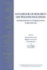 Marilyn Feiman-Nemser Cochran-Smith, Marilyn Cochran-Smith, Cochran-Smith Marilyn, Kelly E. Demers, Demers Kelly E., Sharon Feiman-Nemser... - Handbook of Research on Teacher Education