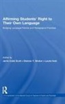Jerrie Cobb Straker Scott, Laurie Katz, Katz Laurie, Jerrie Cobb Scott, Scott Jerrie Cobb, Dolores Y Straker... - Affirming Students'' Right to Their Own Language