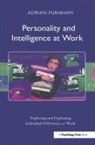 Adrian Furnham - Personality and Intelligence At Work