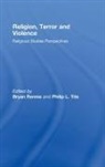 Bryan Tite Rennie, Bryan Rennie, Rennie Bryan, Philip L. Tite, Tite Philip L. - Religion, Terror and Violence