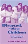 Debra D. Castaldo, Debra D. (In Private Practice Castaldo - Divorced, Without Children