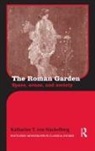 Katharine T. von Stackelberg, Katharine T. (Brock University Von Stackelberg - Roman Garden