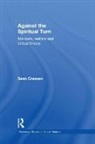 Sean Creaven, Sean (University of the West of England Creaven, Creaven Sean - Against the Spiritual Turn