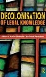 Amita Parashar Dhanda, Amita Dhanda, Dhanda Amita, Archana Parashar, Parashar Archana - Decolonisation of Legal Knowledge