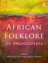 Philip M. (Drew University Peek, Philip M. Peek, Peek Philip M., Kwesi Yankah, Yankah Kwesi - African Folklore