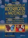 Marc J. Madou, Madou Marc J. - Solid State Physics, Fluidics, and Analytical Techniques in Micro