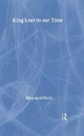 Maynard Mack - King Lear in Our Time