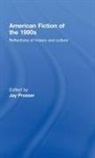 Jay (University of Leeds Prosser, Jay Prosser, Prosser Jay - American Fiction of the 1990s