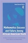Danny Bernard Martin, Martin Danny Bernard - Mathematics Success and Failure Among African-American Youth