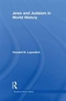 Howard N. Lupovitch, Howard N. (University of Western Ontari Lupovitch, Lupovitch Howard N. - Jews and Judaism in World History