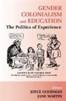 Joyce Goodman, Joyce Martin Goodman, Goodman Joyce, Jane Martin - Gender, Colonialism and Education
