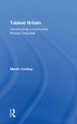 Martin Conboy, Martin (University of Sheffield Conboy,  Conboy Martin - Tabloid Britain - Constructing a Community Through Language