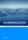 Makoto (Research Institute for Humanity Taniguchi, Makoto Burnett Taniguchi, William C. Burnett, Burnett William C., Yoshihiro Fukushima, Fukushima Yoshihiro... - From Headwaters to the Ocean