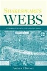 Arthur F. Kinney, Arthur F. (University of Massachusetts Kinney - Shakespeare''s Webs