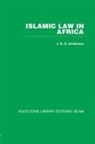 J N D Anderson, J. Norman D. Anderson, Anderson J. Norman D. - Islamic Law in Africa