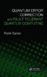Frank Gaitan, Frank (Southern Illinois University Gaitan, Gaitan Frank - Quantum Error Correction and Fault Tolerant Quantum Computing