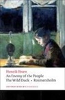 Henrik Ibsen - Enemy of the People, the Wild Duck, Rosmersholm