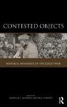 Nicholas J. (University of Bristol Saunders, Paul Cornish, Cornish Paul, Nicholas J. Saunders, Saunders Nicholas J. - Contested Objects