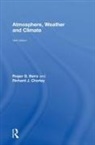 Roger G. Barry, Roger G. (University of Colorado Barry, Barry Roger G., Richard J Chorley - Atmosphere, Weather and Climate