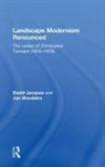 David Jacques, David (Architectural Association Jacques, Jacques David, Jan Woudstra, Woudstra Jan - Landscape Modernism Renounced