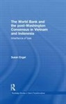 Susan Engel, Susan (University of Wollongong Engel, Engel Susan - World Bank and the Post-Washington Consensus in Vietnam and Indonesia
