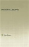 Gina Taranto, Taranto Gina - Discourse Adjectives